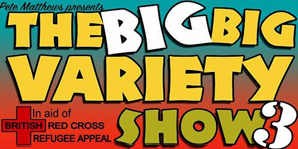 The Big BIG Variety Show 3