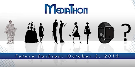 The MediaThon: Future Fashion primary image