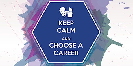 Keep Calm And Choose A Career primary image