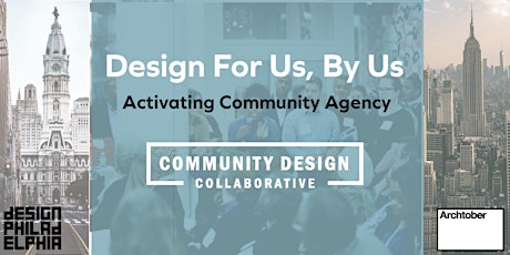 Design for Us, By Us: Activating Community Agency primary image