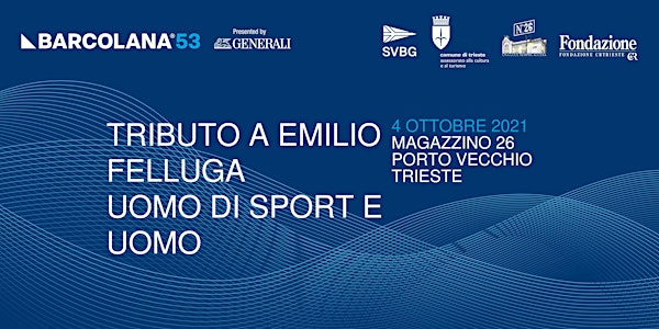 Tributo a Emilio Felluga Uomo di Sport e Uomo