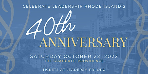 Come Together: Leadership Rhode Island's 40th Anniversary Gala