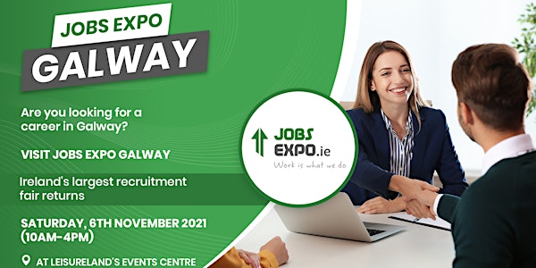 Jobs Expo Galway - Saturday, 6th November 2021