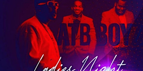ATB Boyz Presents Ladies Night with Reese from Threepiece primary image