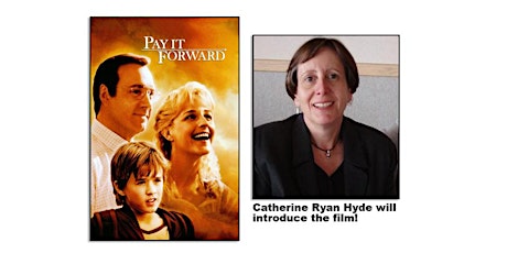 Pay It Forward Screening with an Introduction by author Catherine Ryan Hyde primary image
