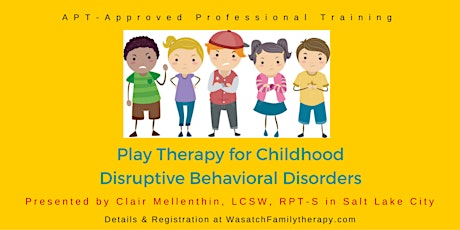 Attachment-Based Play Therapy for Childhood Disruptive Behavioral Disorders primary image