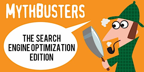 Myth Busters: The SEO Edition primary image
