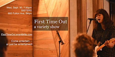 First Time Out: a variety show primary image