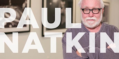 Tribeca Speaks Presents: Paul Natkin primary image