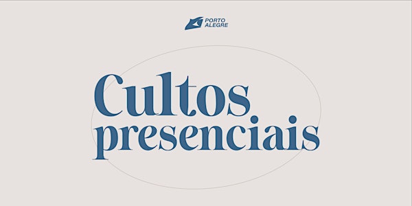 CULTOS PRESENCIAIS DOMINGO 26/09 - CULTO DE BATISMO