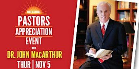 Pastors Appreciation Luncheon with Dr. John MacArthur primary image
