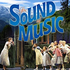 Open Auditions for Sound of Music Fall Musical Theater Production primary image