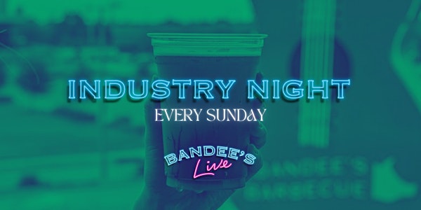 Industry Night at Bandee's Live