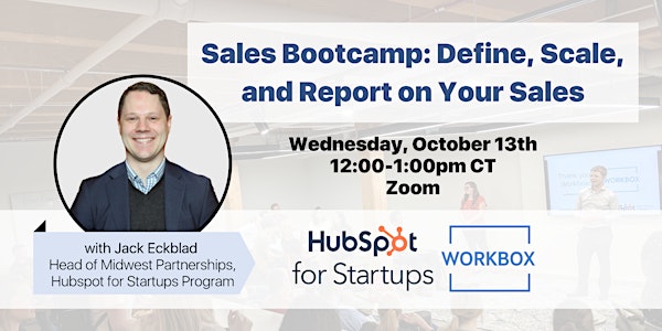 Sales Bootcamp: Define, Scale, and Report on Your Sales