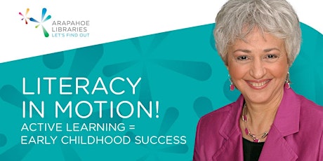 Literacy in Motion!  Active Learning = Early Childhood Success primary image