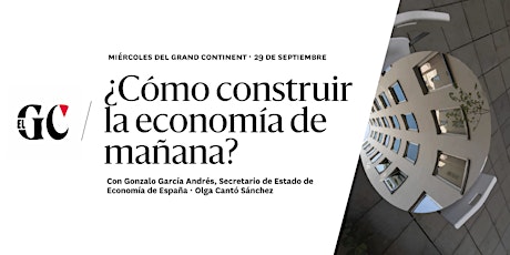 Image principale de ¿Cómo construir la economía de mañana?