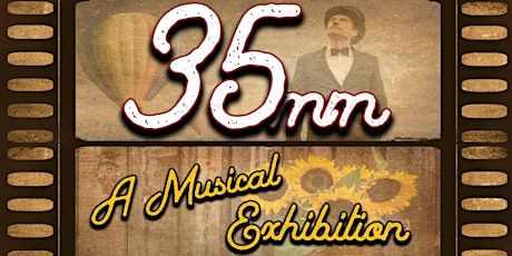 35MM: A Musical Exhibition tickets