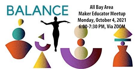 BALANCE! All Bay Area Maker Educator Meetup primary image