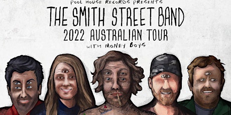 THE SMITH STREET BAND & Guests, Presented by Pool House records. tickets