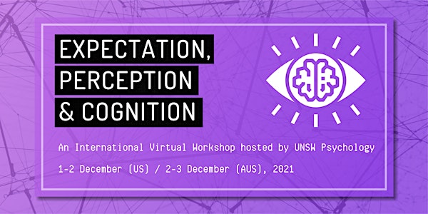 Expectation, Perception and Cognition 2021