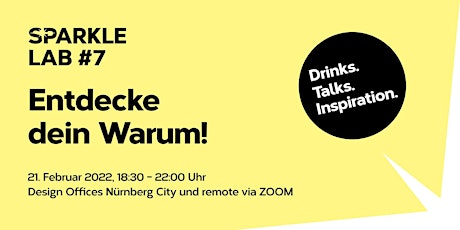 SPARKLE LAB #7: Entdecke Dein Warum! - Drinks. Talks. Inspiration Tickets