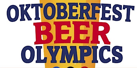 8th Annual OKTOBERFEST BEER OLYMPICS primary image