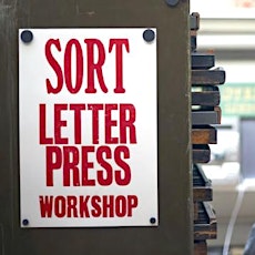 SORT Letterpress Workshop 17/10/15: Morning 11am - 2pm primary image