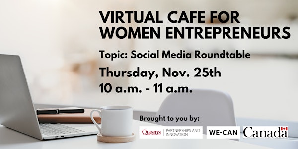 Virtual Cafe for Women Entrepreneurs:  Social Media Roundtable