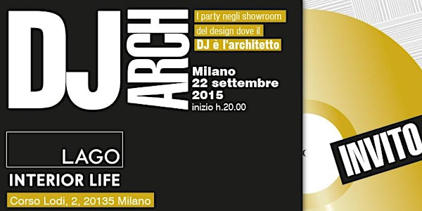 DJ ARCH @ LAGO STORE MILANO