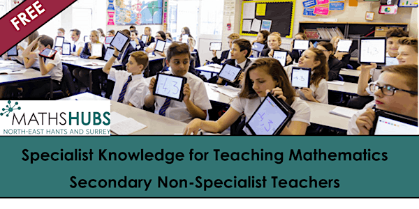 Specialist Knowledge for Teaching Maths - Secondary Non Specialist Teachers