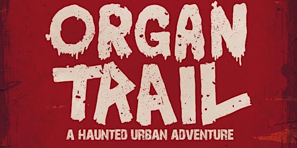The Organ Trail (featured on the Travel Channel!)