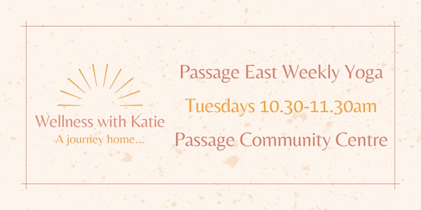 Weekly Yoga Passage East with Katie Duggan