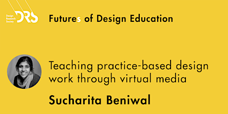 Futures of Design Ed 9: Teaching practice design work through virtual media