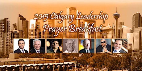 47th Annual Calgary Leadership Prayer Breakfast primary image