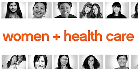 The Promise of Health Reform for Sacramento Women: Successes + Opportunities primary image