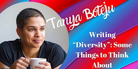 Writing “Diversity”: Some Things to Think About by Tanya Boteju tickets
