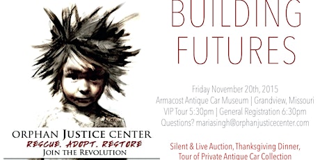 Building Futures 2015 Orphan Justice Center Gala & Fundraiser primary image
