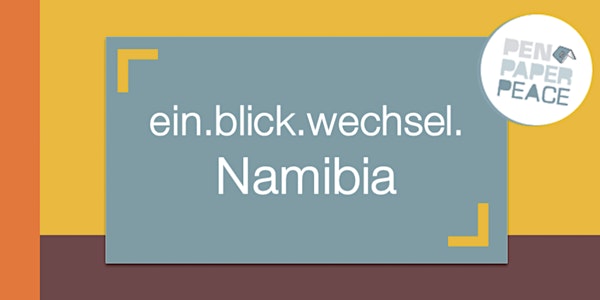 Deutsche Kolonialgeschichte in Namibia als digitale Exkursion vermitteln