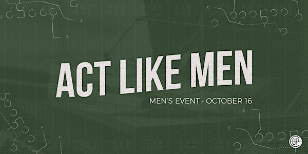 Act Like Men - Men's Event