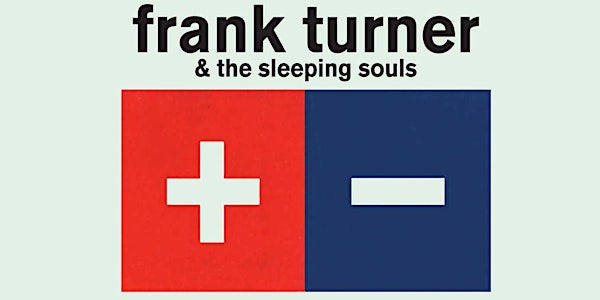 Frank Turner & The Sleeping Souls  @ Ace of Spades