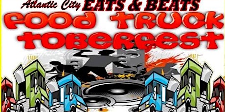 FOOD & CRAFT VENDORS WANTED FOR AC EATS & BEATS FOOD-TRUCK-TOBERFEST. ONLINE SALES EXTENDED TO WED, OCT. 14TH! primary image