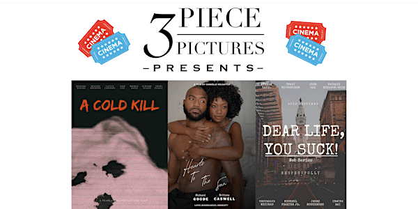 3 Piece Pictures Presents: A Cold Kill,Hearts to t