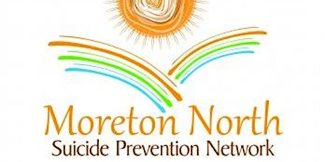 Moreton North Suicide Prevention Network  Presents : Child and Youth  Suicide Prevention Forum primary image