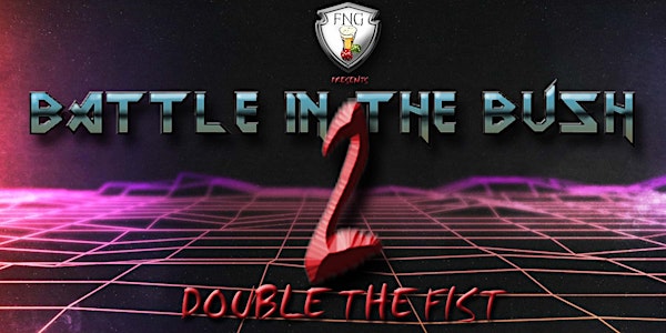 FNG: Battle in the Bush 2: Double the Fist (40k doubles tournament)