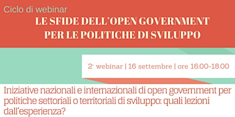 Webinar "Iniziative nazionali e internazionali di open government per politiche settoriali o territoriali di sviluppo: quali lezioni dall’esperienza?"