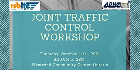 APWA-IE  & RSBITE | Joint Traffic Control Workshop