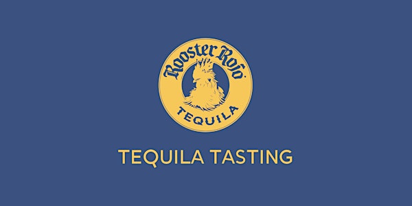 Rooster Rojo Tequila tasting at The Fox Small Bar