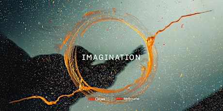 TEDxMelbourne Circle: Imagination primary image