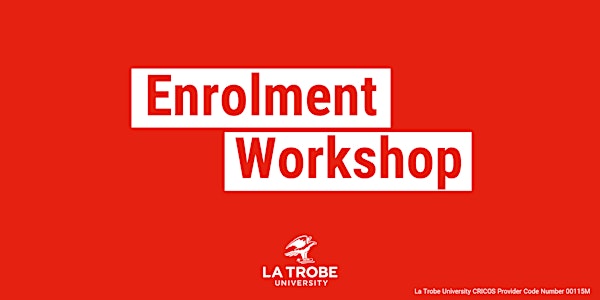 Term 6/Summer Enrolment Workshop - Postgraduate