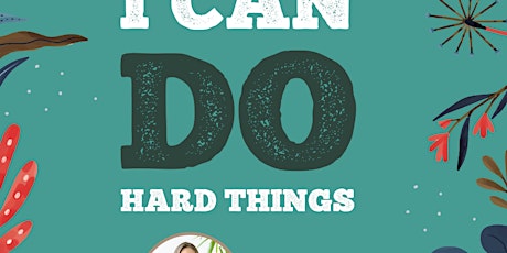"I can do hard things": A Mothering Girls Workshop for Pre-teen Girls primary image